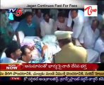 Jagan Continues Fast For Fees