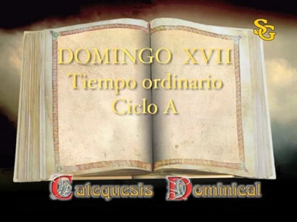 Videocatequesis Domingo XVII Ordinario, ciclo A