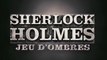 Sherlock Holmes  : Jeux d'Ombres - Trailer #1 [VF-HD]