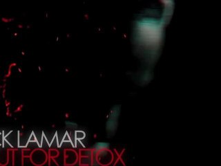 Kendrick Lamar "Look Out For Detox" HQ