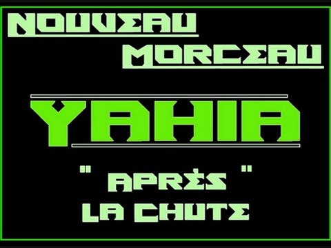 Yahia - Après La Chute