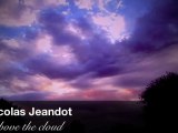 Nicolas Jeandot - Above the clouds