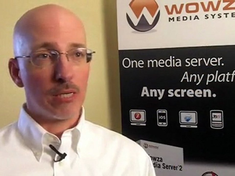 Wowza Media Systems, "Any Screen Done Right" - Dave ...
