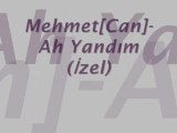 Mehmet[Can]-Ah Yandım
