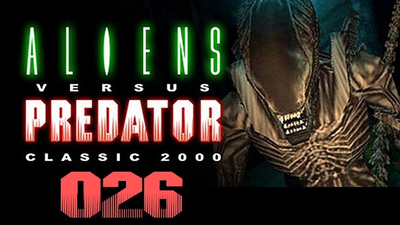 Let's Play Aliens versus Predator Classic 2000 - 26/33 - Geschnetzeltes Alienfilet