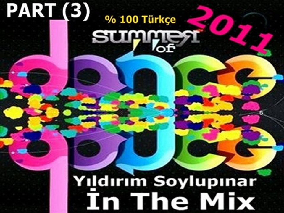 Yıldırım Soylupınar - Yerinde duramazsın 2011 (Türkçe Hit Mix) Part 3