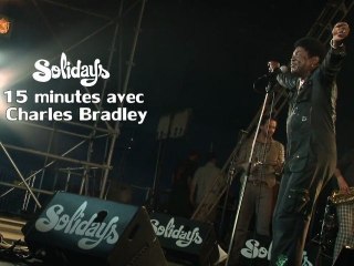 Solidays 2011: 15 minutes avec Charles Bradley