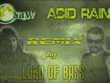 C.SAW - ACID RAIN (Lord of Bass remix)