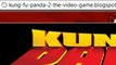 kung fu panda 2 the video game download -http://kung-fu-panda-2-the-video-game.blogspot.com/