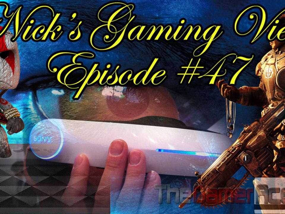 Gears of War 4 to Rival Avatar's Visuals on Xbox 720, PS3 Revives Virtual Reality - Nick's Gaming View Episode #47