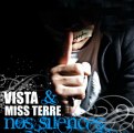 Miss Terre & Vista - Avant L'Orage - 2011 (Nos Silences, Prod By Vista, Bordeaux)