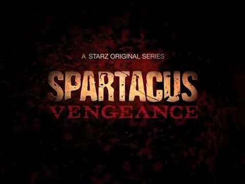 Spartacus Vengeance (Spartacus Blood And Sand - Saison 2) - Teaser Trailer Comic-Con [VO|HQ]