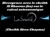 Divergence avec le cheikh Al Kharraz (ha) sur le calcul astronomique {Cheikh Abou Chayma}