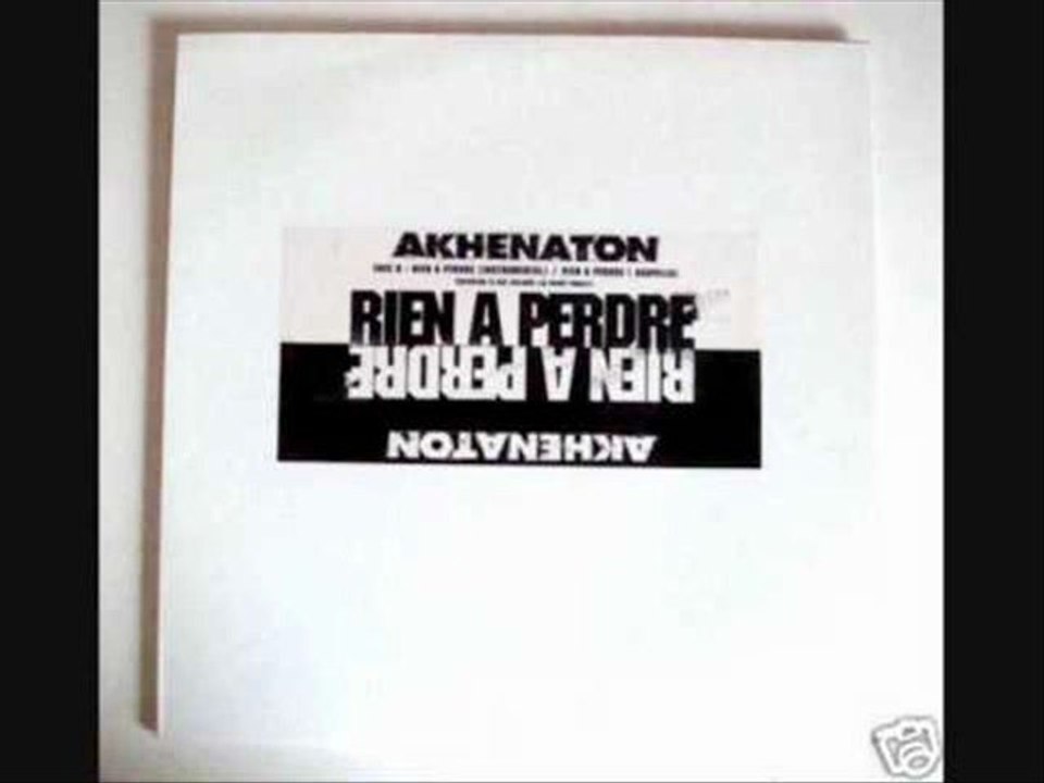 Akhenaton ft le rat luciano - Rien à perdre