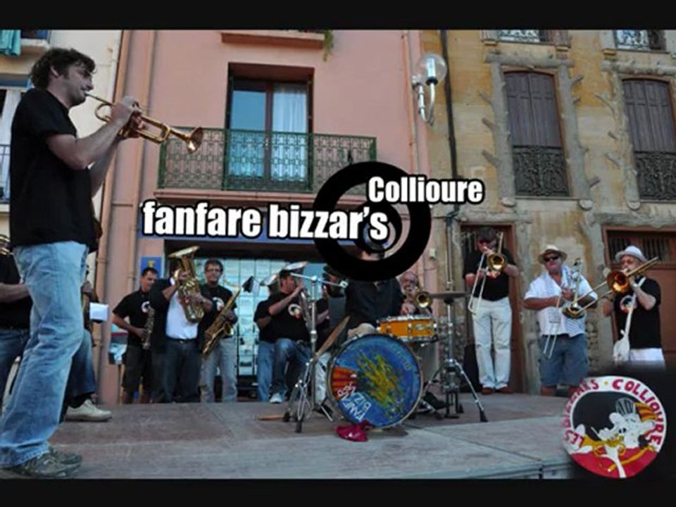 Fanfare Bizzar's Collioure