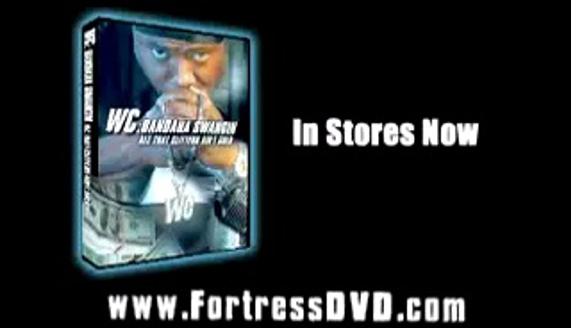 Fortress Presents WC "Bandana Swangin (All That Glitters Ain't Gold)" -  Vidéo Dailymotion
