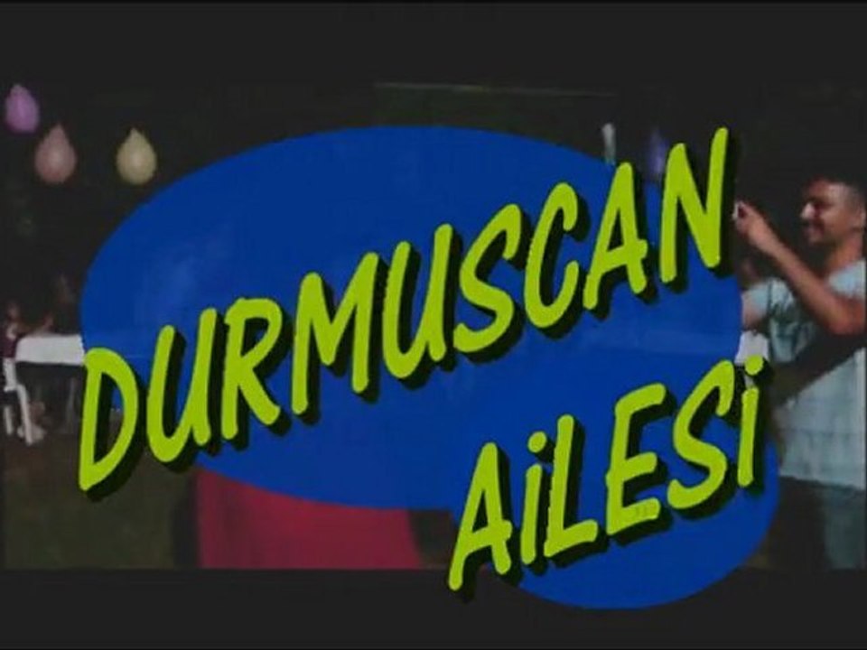 DURMUŞCAN AİLESİ