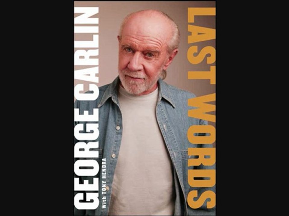 George Carlin: Last Words - Part 3