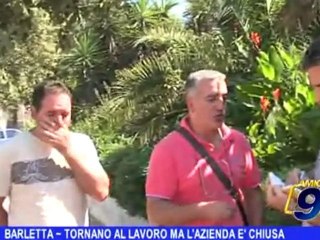 Barletta | Tornano al lavoro ma l'azienda è chiusa