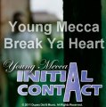 Young Mecca - Break Ya Heart Ft. Dupes (Audio)