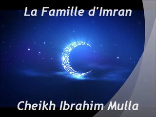 La Famille d'Imran {Cheikh Ibrahim Mulla}