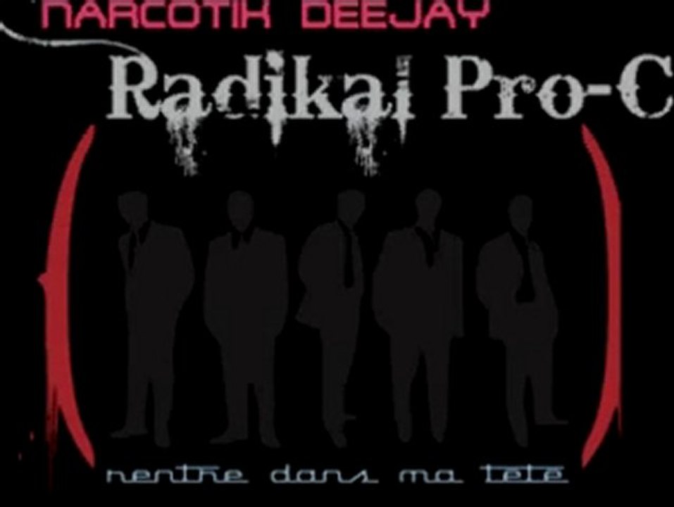 Radikal pro-c " rentre dans ma tete"
