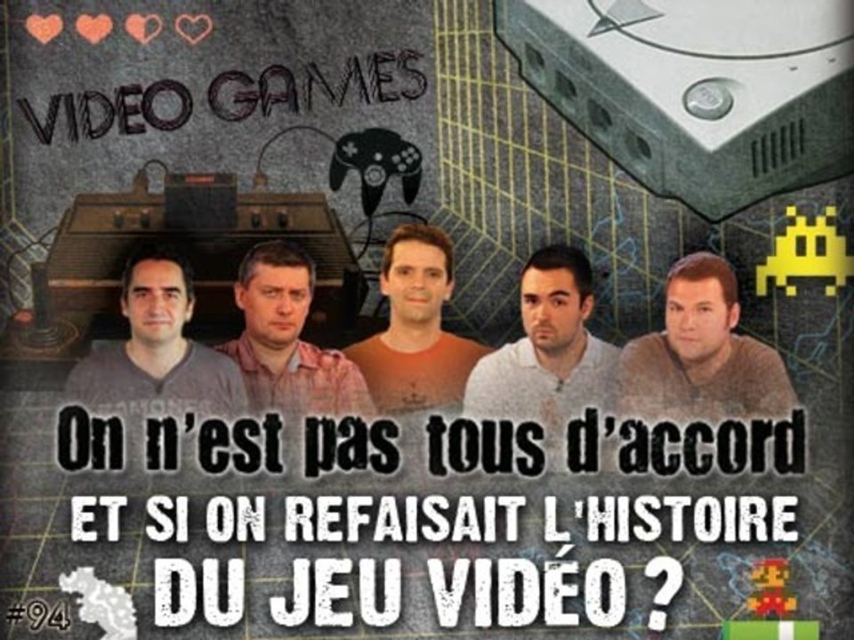 Débat #94 - Jeux vidéo : Et si on refaisait l'histoire ? [JVN.com]