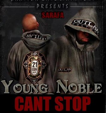 Sarafa & Young Noble (the Outlawz) Cant Stop