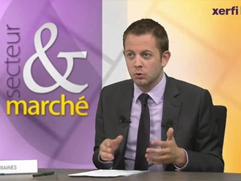 Xerfi Canal Des librairies à l’agonie - Secteur et marché Alexandre Boulègue