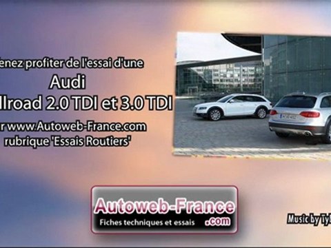 Essai Audi A4 Allroad 2.0 TDI et 3.0 TDI - Autoweb-France