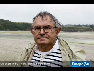 "Le chemin littoral devrait être fermé"