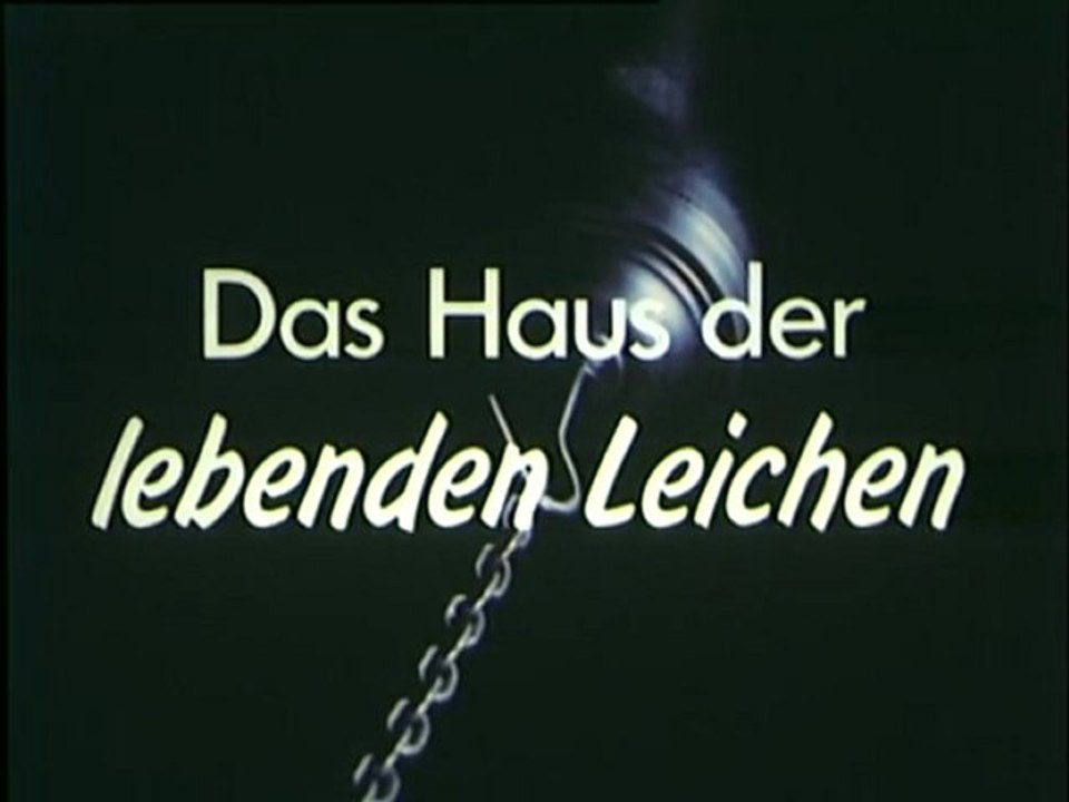 Das Haus der lebenden Leichen