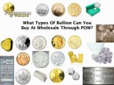 Video 3 (How to Buy Gold and Silver Bullion at Wholesale)