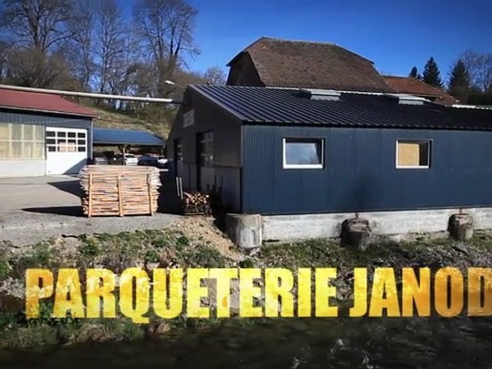 Film professionnel PARQUETS JANOD,  Doucier , Franche-Conté (39) Bâtiment - Matériaux - Parqueterie