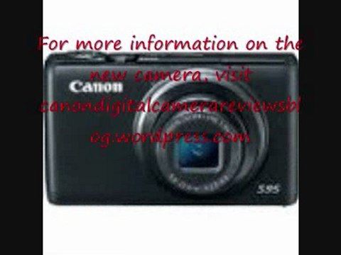 Canon PowerShot S95 10 MP Digital Camera with 3.8x Wide Angle Optical Image Stabilized Zoom and 3.0-Inch inch LCD