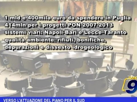 Regione Puglia | Verso l'attuazione del piano per il sud