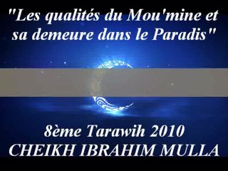 8. "Les qualités du Mou'mine et sa demeure dans le Paradis" {Cheikh Ibrahim Mulla}