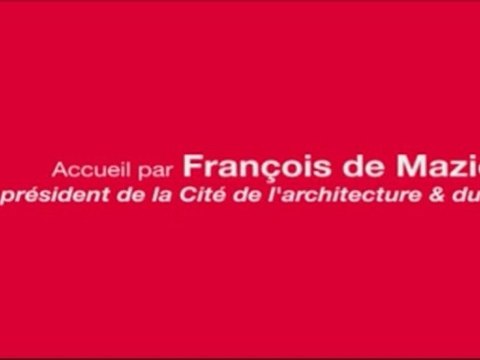 Quand les architectes n'ont pas peur du vide, discours d'accueil par François de Mazières