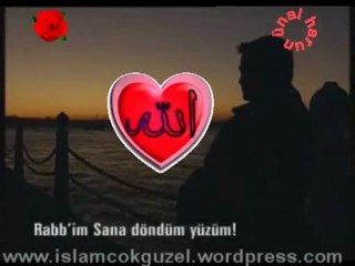 Rabbim (c.c.) Sana Döndüm Yüzüm