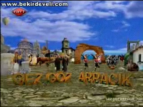 Bekir Develi - Gez Göz Arpacık - Kahramanmaraş