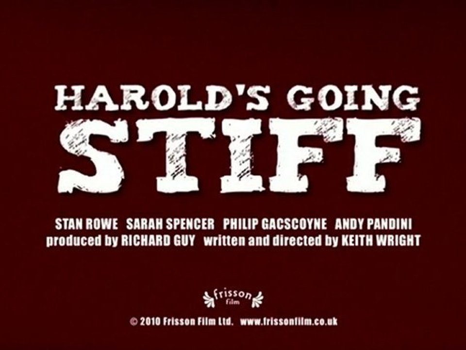Harold's Going Stiff - Trailer