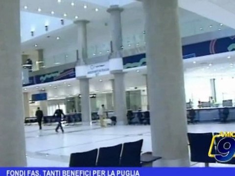 Regione Puglia | Fondi FAS, benefici per la Puglia