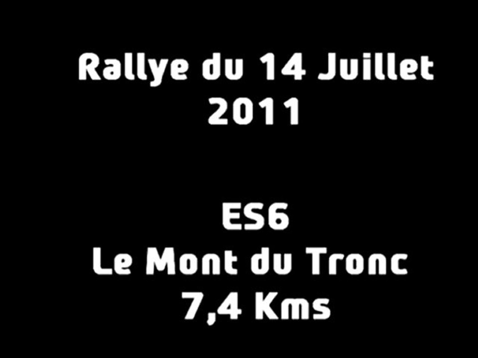 ES6 Rallye du 14 Juillet 2011 (Le Mont du Tronc)