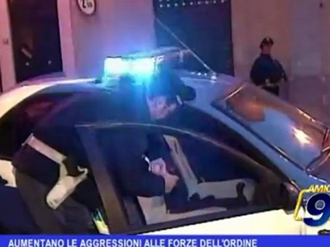 Regione Puglia | Aumentano le aggressioni alle forze dell'ordine