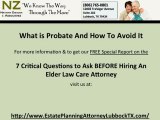 Estate Planning Attorney Lubbock TX - How To Avoid Probate