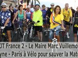 JT France 2 - Le Maire Marc Vuillemot - La Seyne - Paris à Vélo pour sauver la Maternité-