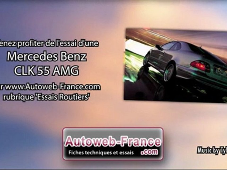 Essai Mercedes Benz CLK 55 AMG - Autoweb-France