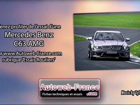 Essai Mercedes Benz C63 AMG - Autoweb-France