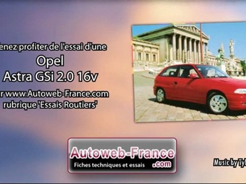 Essai Opel Astra GSi 2.0 16v - Autoweb-France