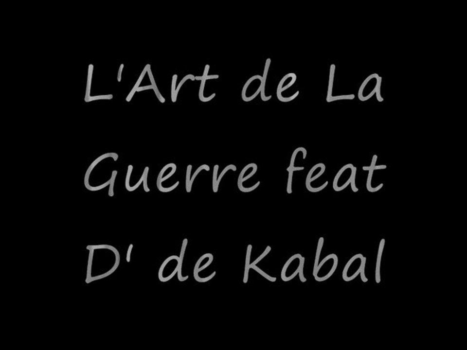 L'Art de La Guerre feat D' de Kabal